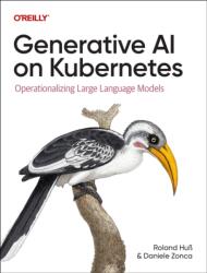 Generative AI on Kubernetes (ISBN: 9781098171926)