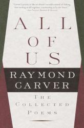 All of Us - Raymond Carver (ISBN: 9780375703805)
