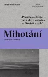 Mihotání - Na konci Grónska (2024)