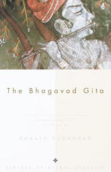 The Bhagavad Gita - Eknath Easwaran, Eknath Easwaran, Eknath Easwaran (ISBN: 9780375705557)
