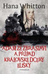 Adam ze Zbraslavi a případ královské dcery Elišky (2023)