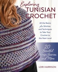 Exploring Tunisian Crochet (ISBN: 9780811772235)