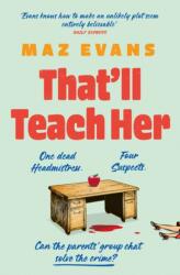 That'll Teach Her (ISBN: 9781035413270)