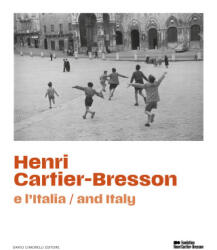 Henri Cartier-Bresson e l'Italia. Ediz. italiana e inglese - Clement Cheroux (ISBN: 9791255610922)