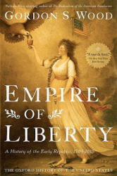 Empire of Liberty - Gordon S Wood (ISBN: 9780195039146)