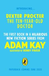Dexter Procter the 10-Year-Old Doctor (ISBN: 9780241668610)