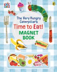 The Very Hungry Caterpillar's Time to Eat! Magnet Book (ISBN: 9780241618332)