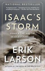 Isaac's Storm - Erik Larson, Isaac Monroe Cline (ISBN: 9780375708275)
