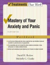 Mastery of Your Anxiety and Panic - Michelle G. Craske, David H. Barlow (ISBN: 9780195311358)