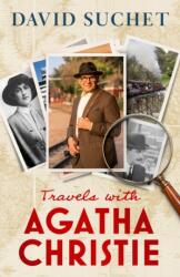 Travels with Agatha Christie (ISBN: 9781408723920)