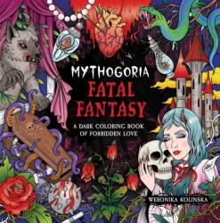 Mythogoria: Fatal Fantasy - Weronika Kolinska (ISBN: 9781250421326)