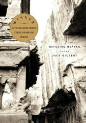 Refusing Heaven: Poems (ISBN: 9780375710858)