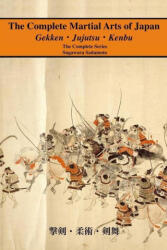 The Complete Martial Arts of Japan: The Complete Series - Eric Shahan (ISBN: 9781950959341)