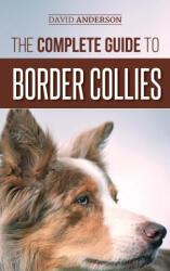 Complete Guide to Border Collies - David Anderson (ISBN: 9781952069598)