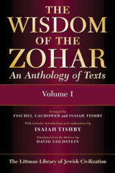 Wisdom of the Zohar - Isaiah Tishby (ISBN: 9781874774280)