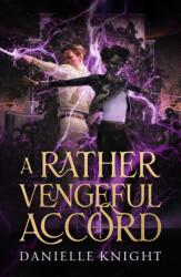 A Rather Vengeful Accord (ISBN: 9781837840847)