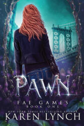 Karen Lynch - Pawn - Karen Lynch (ISBN: 9781948392297)