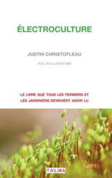 Electroculture - Justin Christofleau (ISBN: 9791096132218)