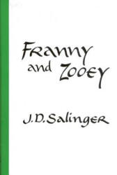Franny and Zooey - Jerome David Salinger (ISBN: 9780316769549)
