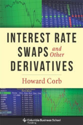 Interest Rate Swaps and Other Derivatives - Corb (ISBN: 9780231159647)