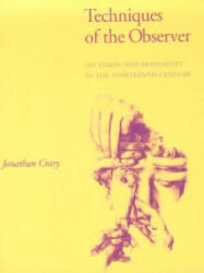 Techniques of the Observer - Jonathan Crary (ISBN: 9780262531078)