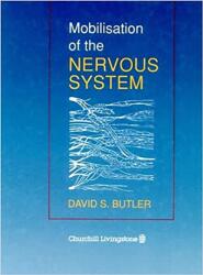 Mobilisation of the Nervous System (ISBN: 9780443044007)