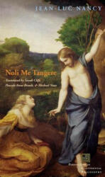 Noli me tangere - Jean-Luc Nancy (ISBN: 9780823228904)