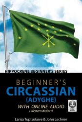 Beginner's Circassian (Adyghe) with Online Audio (ISBN: 9780781814621)