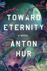 Toward Eternity (ISBN: 9780063415331)