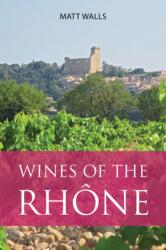Wines of the Rhone (ISBN: 9781913141479)