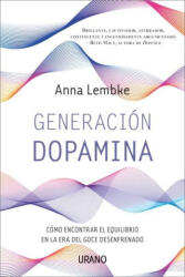 GENERACION DOPAMINA - LEMBKE, ANNA (ISBN: 9788417694753)