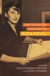 Collected Writings of Assia Wevill - Julie Goodspeed-Chadwick, Peter K. Steinberg (ISBN: 9780807171356)