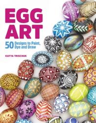 Egg Art (ISBN: 9781782218494)