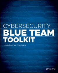 Cybersecurity Blue Team Toolkit (ISBN: 9781119552932)