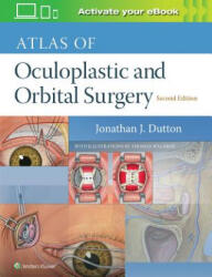 Atlas of Oculoplastic and Orbital Surgery - Dutton, Jonathan, MD, PhD (ISBN: 9781496390813)