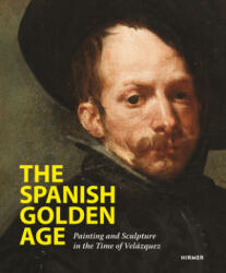 Spanish Golden Age - Staatliche Museen zu Berlin, Kunsthalle München (ISBN: 9783777425269)