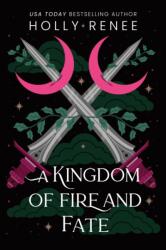 A Kingdom of Fire and Fate (ISBN: 9781464252273)