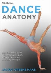 Dance Anatomy - Jacqui Greene Haas (ISBN: 9781718219915)