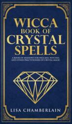Wicca Book of Crystal Spells (ISBN: 9781912715695)