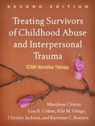 Treating Survivors of Childhood Abuse and Interpersonal Trauma, Second Edition (ISBN: 9781462543281)