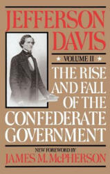 Rise And Fall Of The Confederate Government - Jefferson Davis (ISBN: 9780306804199)