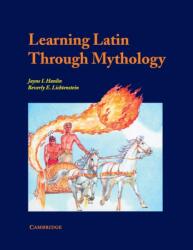Learning Latin through Mythology (ISBN: 9780521397797)