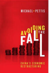 Avoiding the Fall - Michael Pettis (ISBN: 9780870034077)