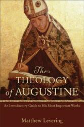 Teologia lui Augustin (ISBN: 9780801048487)