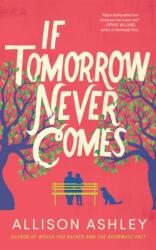 If Tomorrow Never Comes (ISBN: 9781662527272)