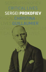 Sergei Prokofiev - Guillaumier, Christina (ISBN: 9781789149517)