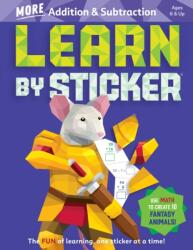 Learn by Sticker: More Addition & Subtraction (ISBN: 9781523524242)