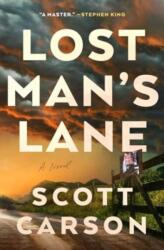 Lost Man's Lane (ISBN: 9781982191450)