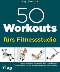 50 Workouts fürs Fitnessstudio (ISBN: 9783742324610)