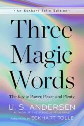 Three Magic Words (ISBN: 9781608688944)